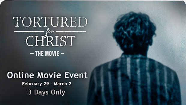 Tortured for Christ - The Movie